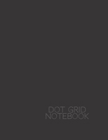 Dot Grid Notebook: Notebook With Dot Grid Pages, Notebook Journal, Diary (110 Pages, 8.5 x 11 inches) 1673715087 Book Cover