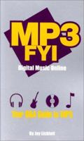 MP3 FYI Digital Music Online: Your Q&A Guide to MP3 192968505X Book Cover