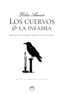 Los cuervos & la infamia (OXEDA | Poesía) (Spanish Edition) 6076978090 Book Cover