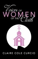 Voices of Women of the Cloth 1480838101 Book Cover
