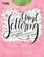 Hand Lettering: Great for Weddings & Other Occasions (Letter Your Way to Happiness) 1464772193 Book Cover