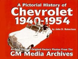 Chevrolet History, 1940-1954 (Pictorial History Series, No. 2) 1880524295 Book Cover