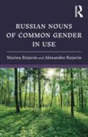 Russian Nouns of Common Gender in Use 1138483826 Book Cover