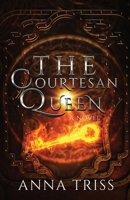 The Courtesan Queen 1958447056 Book Cover