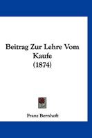 Beitrag Zur Lehre Vom Kaufe (1874) 1160321256 Book Cover