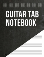 Guitar Tab Notebook: 6 String Guitar Chord and Tablature Sheets for Musicians 1689282681 Book Cover