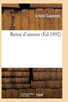 Reine D'Amour 2016169575 Book Cover