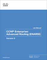 CCNP Enterprise: Advanced Routing (Enarsi) V8 Lab Manual 0136870937 Book Cover