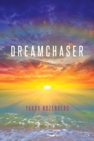 Dreamchaser 1645845826 Book Cover