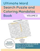 Ultimate Word Search Puzzle and Coloring Mandalas Book vol.2: Word Find Games for kids & Adults Activity Books Large Print 1727279433 Book Cover