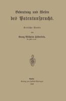 Bedeutung Und Wesen Des Patentanspruchs: Kritische Studie 3642939856 Book Cover