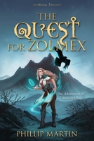 The Quest For Zolmex: The Adventures of Cassandra Rho B0C87DW4TT Book Cover