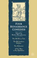 Four Renaissance Comedies 0333973658 Book Cover