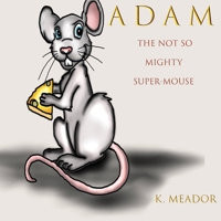 Adam B08W7SNNQ9 Book Cover