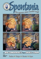 Spontania: Issue 2: A Big Conspiracy in a Small Town 1960034006 Book Cover