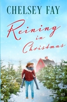 Reining in Christmas: A Steamy Christmas Romance (Bad Luck Cowboys) 1068888083 Book Cover