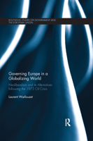 Governing Europe in a Globalizing World: Neoliberalism and Its Alternatives Following the 1973 Oil Crisis 036727857X Book Cover