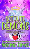 Not Quite Demons (Angel Bay Mysteries) B08Z2RLL4V Book Cover