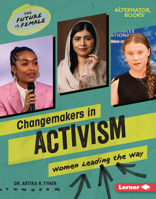 Changemakers in Activism: Women Leading the Way B0C8M62TF5 Book Cover