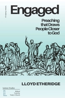 Engaged: Preaching that Draws People Closer to God 1916834159 Book Cover