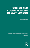 Housing and Young Families in East London 1032542381 Book Cover