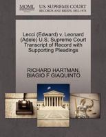 Lecci (Edward) v. Leonard (Adele) U.S. Supreme Court Transcript of Record with Supporting Pleadings 1270633716 Book Cover