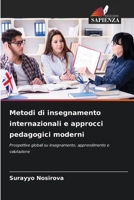 Metodi di insegnamento internazionali e approcci pedagogici moderni (Italian Edition) 6209577458 Book Cover