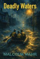 Deadly Waters B0GM6MSCL7 Book Cover