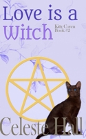 Love Is A Witch 1505369460 Book Cover
