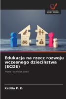 Edukacja na rzecz rozwoju wczesnego dziecinstwa (ECDE) (Polish Edition) 6139746582 Book Cover