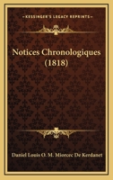 Notices Chronologiques (1818) 1160212562 Book Cover