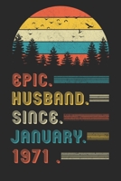 Epic Husband Since January 1971: Composition Notebook 49th Wedding Anniversary Gift for Him. 1659360625 Book Cover