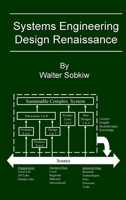 Systems Engineering Design Renaissance 0983253072 Book Cover