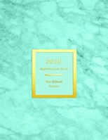 2020 Appointment Book For School Tutors: Client schedule booking log for education tutoring scheduling and record keeping - 15 minute intervals in weekly spreads - Professional aqua blue teal marble 1710114797 Book Cover