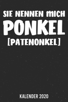 Kalender 2020: Patenonkel Ponkel A5 Kalender Planer für ein erfolgreiches Jahr - 110 Seiten (German Edition) 1671819519 Book Cover