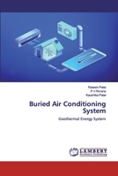 Buried Air Conditioning System: Geothermal Energy System 6200532605 Book Cover