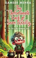 The Unfortunate Luck of Sean O'Reilly: The Tale of the Whimsical Gold 9361289004 Book Cover