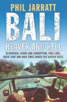 Bali: Heaven and Hell 1743790929 Book Cover