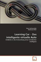 Learning Car – Das intelligente virtuelle Auto: Einblicke in die Entwicklung einer künstlichen Intelligenz 3639363140 Book Cover