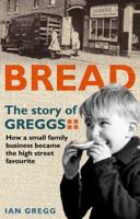 Bread: The Story of Greggs 0552169498 Book Cover