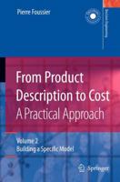 From Product Description to Cost: A Practical Approach: Volume 2: Building a Specific Model 1849965498 Book Cover
