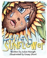 The Lonely Sunflower 0982263260 Book Cover