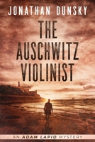The Auschwitz Violinist 1540825728 Book Cover