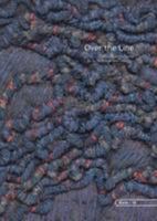 Over the Line: Couching Rediscovered (Special Topics in Embroidery and Fiber Arts, 16) 0954601459 Book Cover