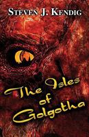 The Isles of Golgotha 1683945301 Book Cover