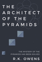 The Architect of the Pyramids 0648794792 Book Cover
