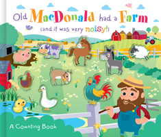 Old MacDonald Had a Farm (and it was very noisy!) (Counting to Ten Books) 1787009785 Book Cover