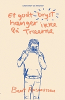 Et godt bryst hænger ikke på træerne 8726004534 Book Cover