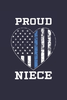 Proud Niece: Police Niece Thin Blue Line Notebook for Police Officers 1710117532 Book Cover