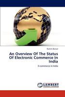 An Overview Of The Status Of Electronic Commerce In India: E-commerce in India 3659280046 Book Cover